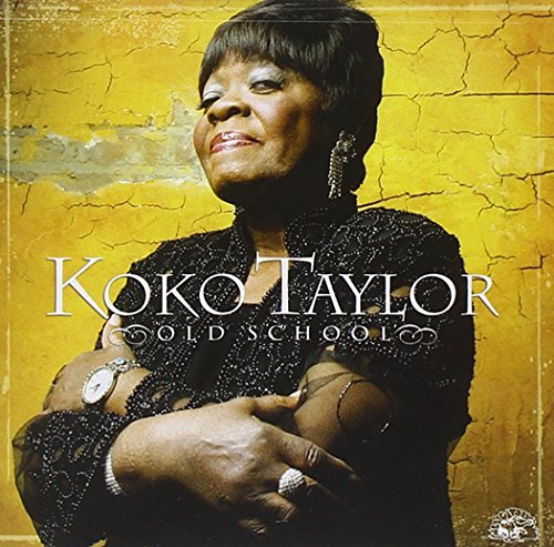 Koko Taylor’s “Old School” CD cover featuring her portrait against a textured yellow background.