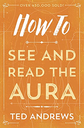 Book cover with orange background and text: "How To See and Read the Aura".