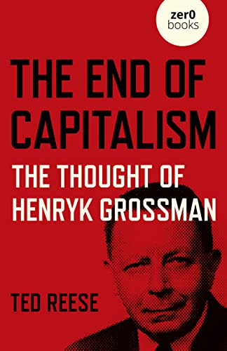 Red book cover with portrait of Henryk Grossman and text “The End of Capitalism.”