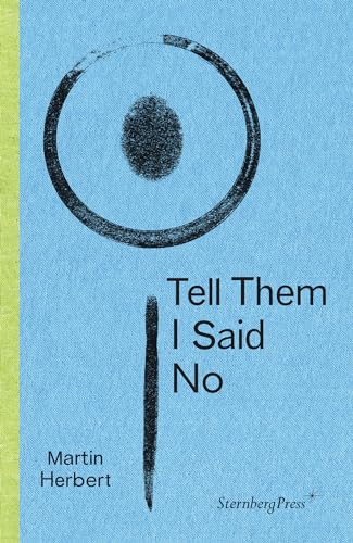 Book cover: blue textured background, black circle and text, "Tell Them I Said No".