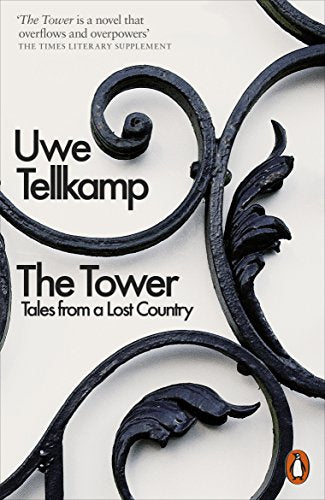 Book cover: “The Tower” by Uwe Tellkamp, with ornate ironwork detail.