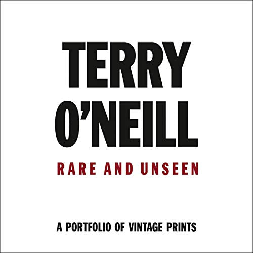 Book cover: "Terry O'Neill: Rare & Unseen" with bold red text.