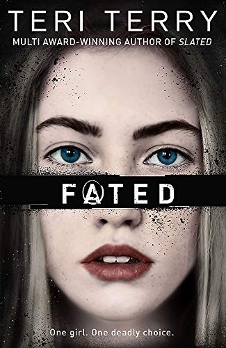 Book cover for "Fated" featuring a young woman’s face with overlaid text.