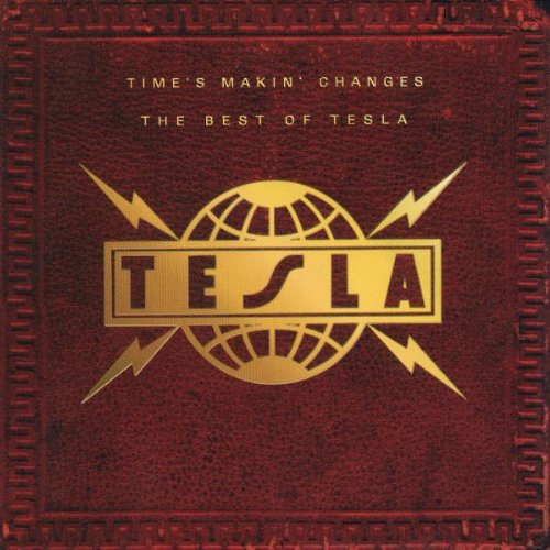 CD cover for Tesla’s “Time’s Makin’ Changes” with gold logo and globe.