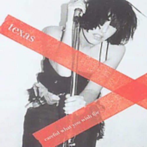 CD cover for Texas’ “Careful What You Wish For” featuring a singer.