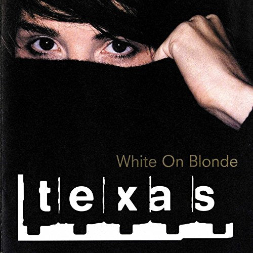 CD cover for Texas’ “White On Blonde” featuring eyes and hand.