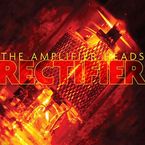 CD cover for "The Amplifier Heads - Rectifier" featuring a vacuum tube.