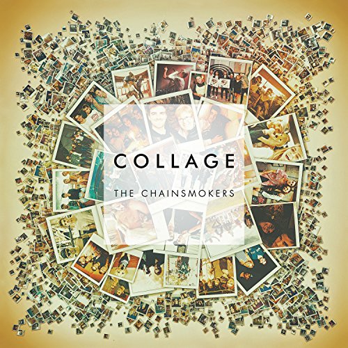 Album cover featuring a collage of many small photographs with the text Collage Chainsmokers.