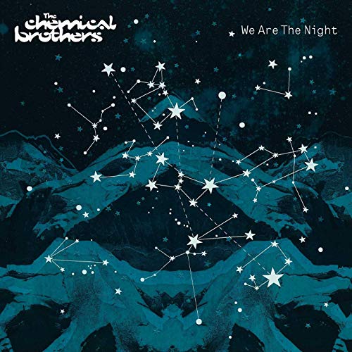 The Chemical Brothers album cover, “We Are The Night,” with constellations.