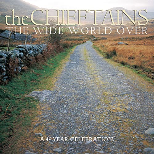 CD cover for The Chieftains’ “The Wide World Over” with a rural road.