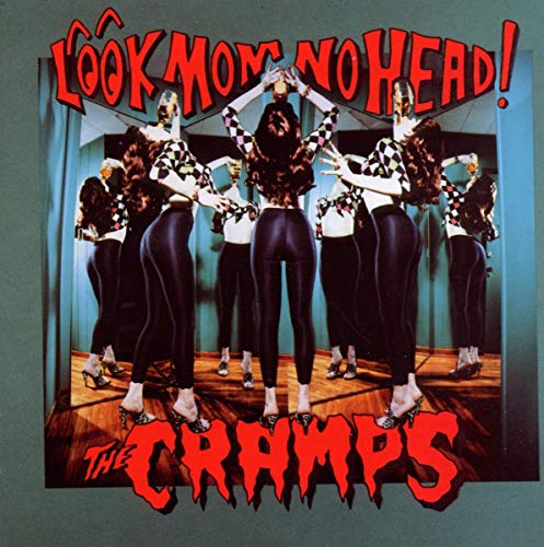 Album cover for The Cramps’ “Look Mom No Head” featuring mirrored figures.