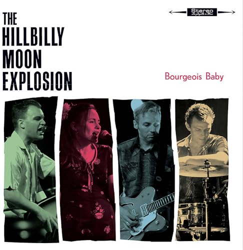 CD cover for The Hillbilly Moon Explosion’s “Bourgeois Baby” featuring band portraits.