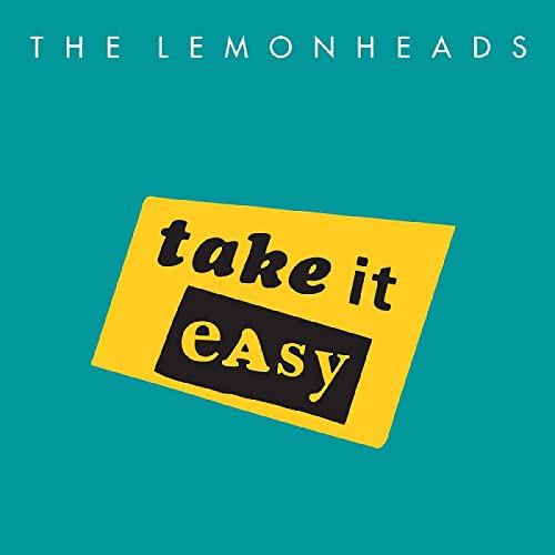 Album cover for The Lemonheads’ “Take It Easy” with yellow text on teal.