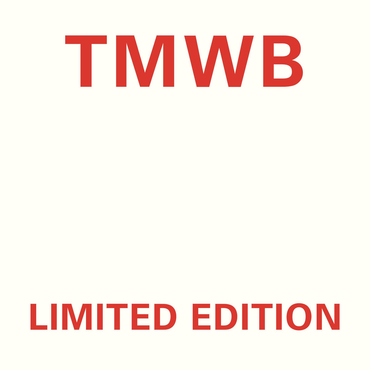 Red text "TMWB" and "LIMITED EDITION" on a cream background.