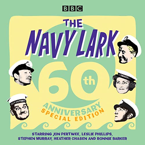 Cover art for "The Navy Lark" 60th Anniversary Special Edition audio drama.