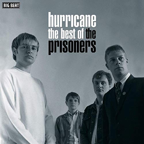 CD cover for “Hurricane: The Best of The Prisoners” featuring four men.