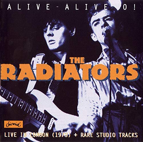 CD cover for The Radiators’ “Alive-Alive-O” live album, 1978.