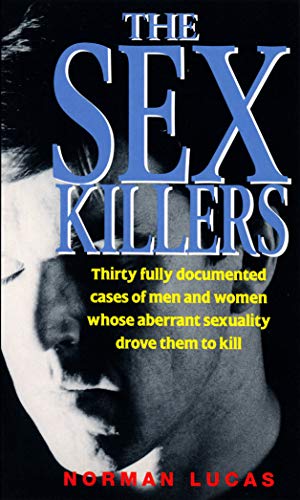 Book cover for "The Sex Killers" by Norman Lucas, featuring a shadowed face.