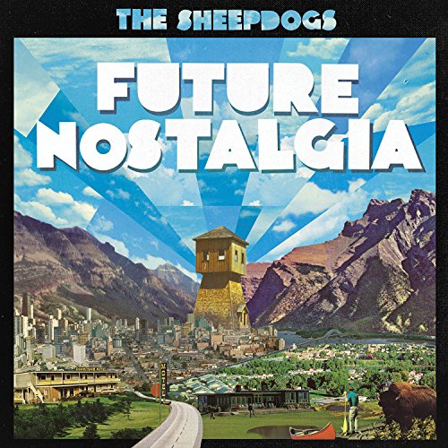 “The Sheepdogs - Future Nostalgia” CD cover with retro-futuristic landscape collage.