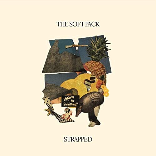 CD cover for "The Soft Pack - Strapped" featuring a collage of objects.
