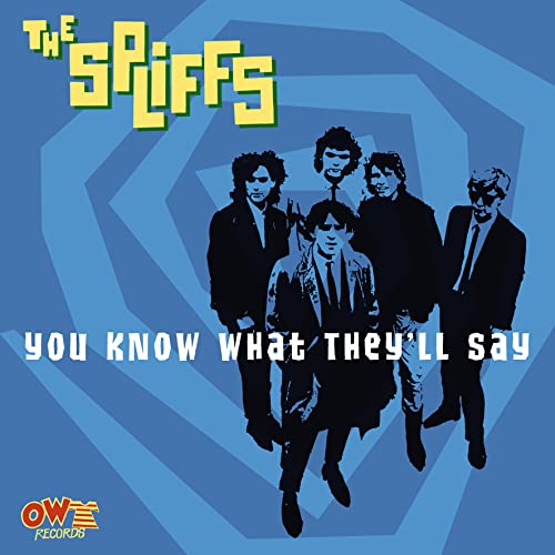 Album cover for The Spliffs’ “You Know What They’ll Say” with band photo.