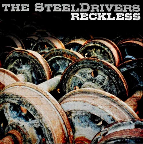 CD cover for The Steeldrivers’ “Reckless” featuring stacked train wheels.
