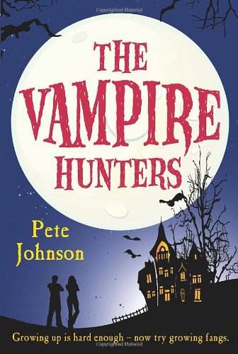 Book cover: “The Vampire Hunters” with a full moon and haunted house.