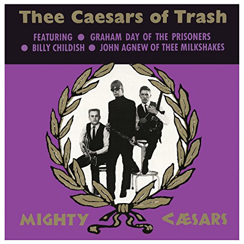 Album cover for "Thee Mighty Caesars" featuring a band portrait in a wreath.