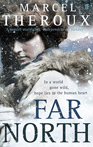 Book cover for "Far North" by Marcel Theroux, featuring a woman in winter clothing.