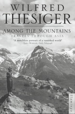Book cover: mountains, a figure, and text “Among the Mountains” by Wilfred Thesiger.