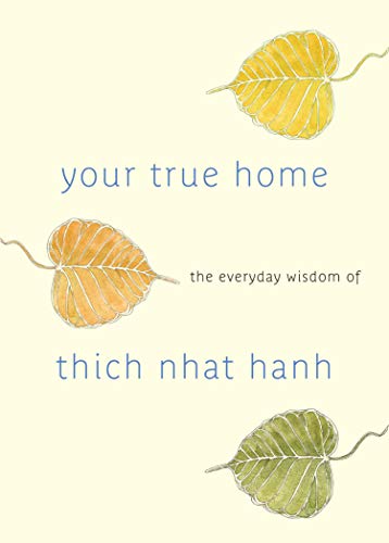 Book cover with watercolor leaves and text: "Your True Home" by Thich Nhat Hanh.