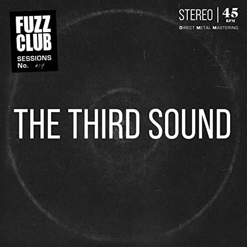 Black vinyl record label with white text: “The Third Sound” and “Fuzz Club”.