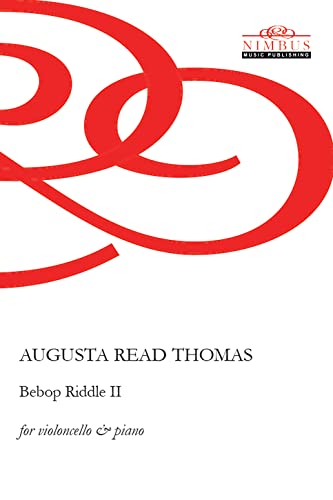 Sheet music cover for "Bebop Riddle II" by Augusta Read Thomas.