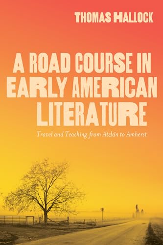 Book cover: "A Road Course in Early American Literature" with a road scene.