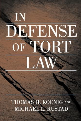 Book cover: "In Defense of Tort Law" by Koenig and Rustad.
