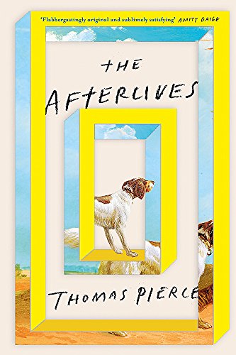 Book cover: "The Afterlives" with a dog standing in a yellow, cubed frame.