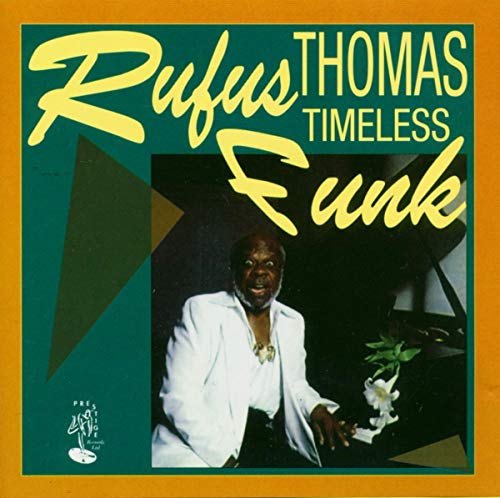 Album cover for Rufus Thomas’ “Timeless Funk” featuring a portrait of the artist.