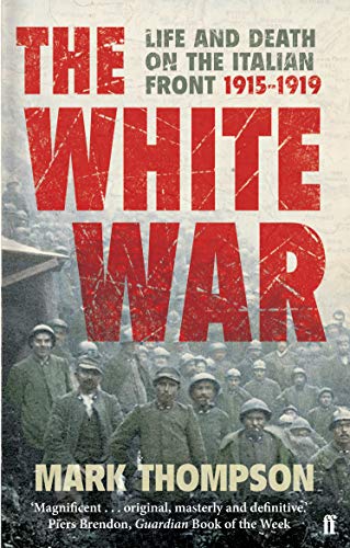 Book cover: “The White War” with soldiers in a snowy landscape.
