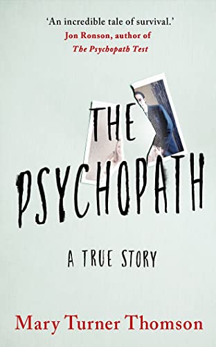 Book cover: "The Psychopath: A True Story" with a torn photograph.