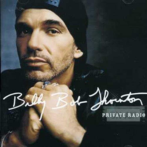 Billy Bob Thornton’s portrait on the “Private Radio” CD cover.