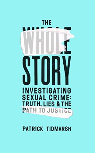 Book cover with bold text: "The Whole Story" and author Patrick Tidmarsh.