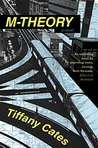 Book cover for "M-Theory" by Tiffany Cates, featuring elevated train tracks.