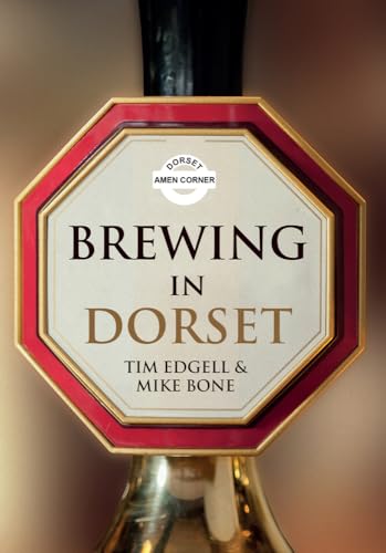 Octagonal sign reading "Brewing in Dorset" mounted on a brass beer tap.