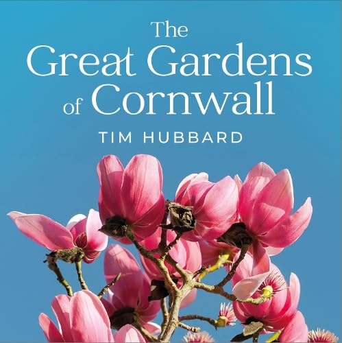 Book cover titled The Great Gardens of Cornwall by Tim Hubbard featuring pink flowers.