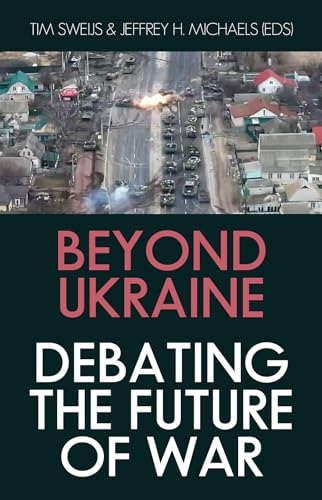Book cover: “Beyond Ukraine” with aerial view of conflict damage.