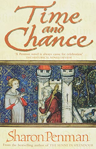 Book cover: "Time and Chance" by Sharon Penman, featuring medieval figures.