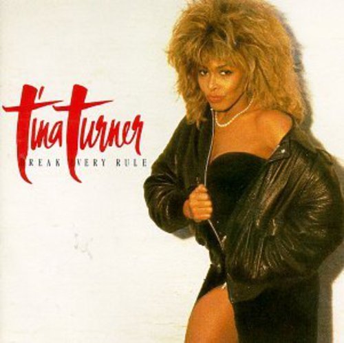 Tina Turner album cover, showing her with voluminous hair and a leather jacket.