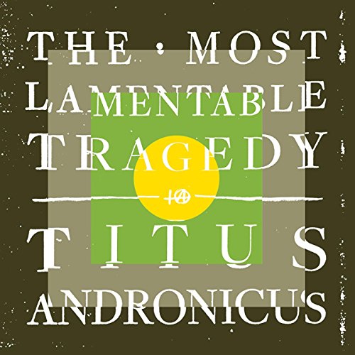 Album cover for Titus Andronicus’ “The Most Lamentable Tragedy” vinyl.