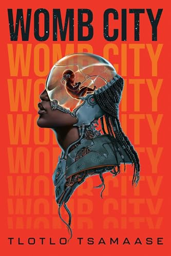 Book cover featuring a cyborg woman with a fetus inside a glass head dome.