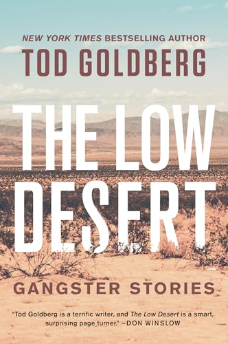 Book cover: desert landscape with large white text, "The Low Desert.